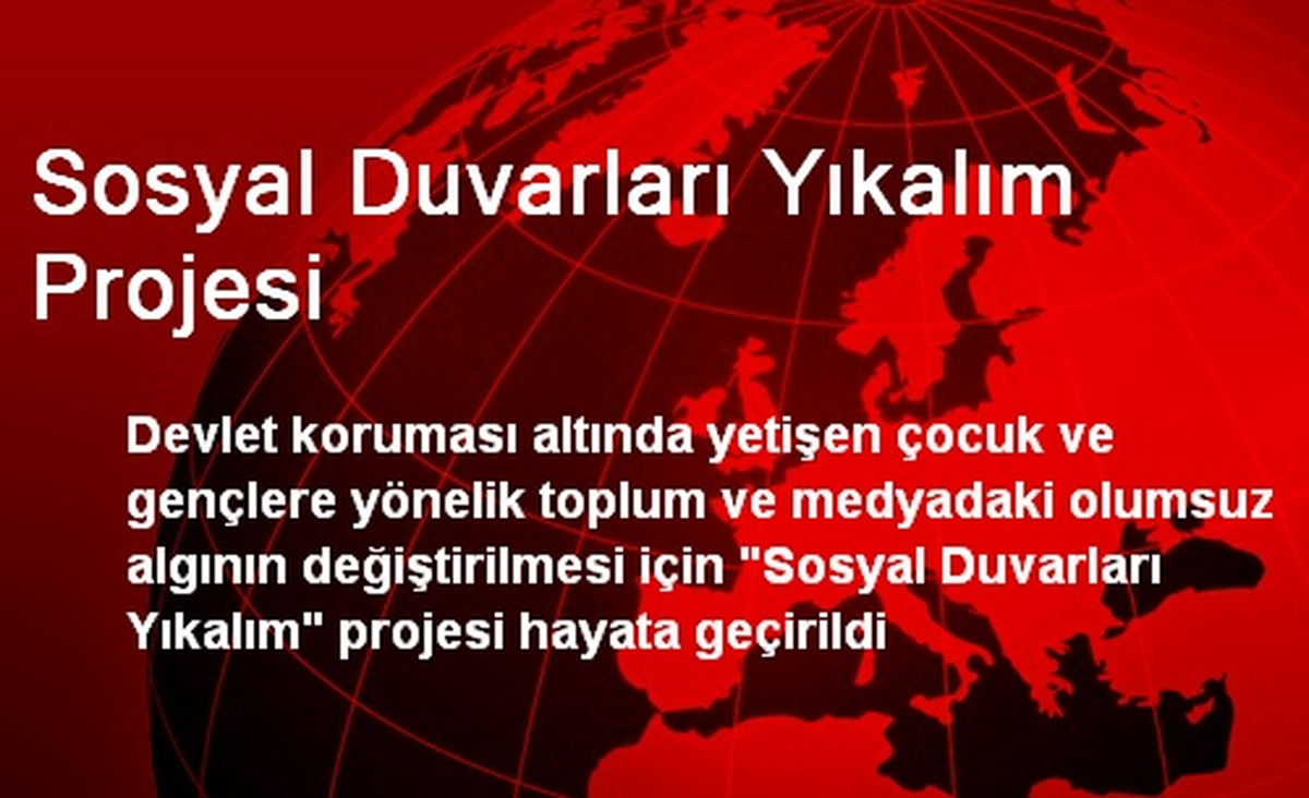 Sosyal Duvarları Yıkalım Projesi