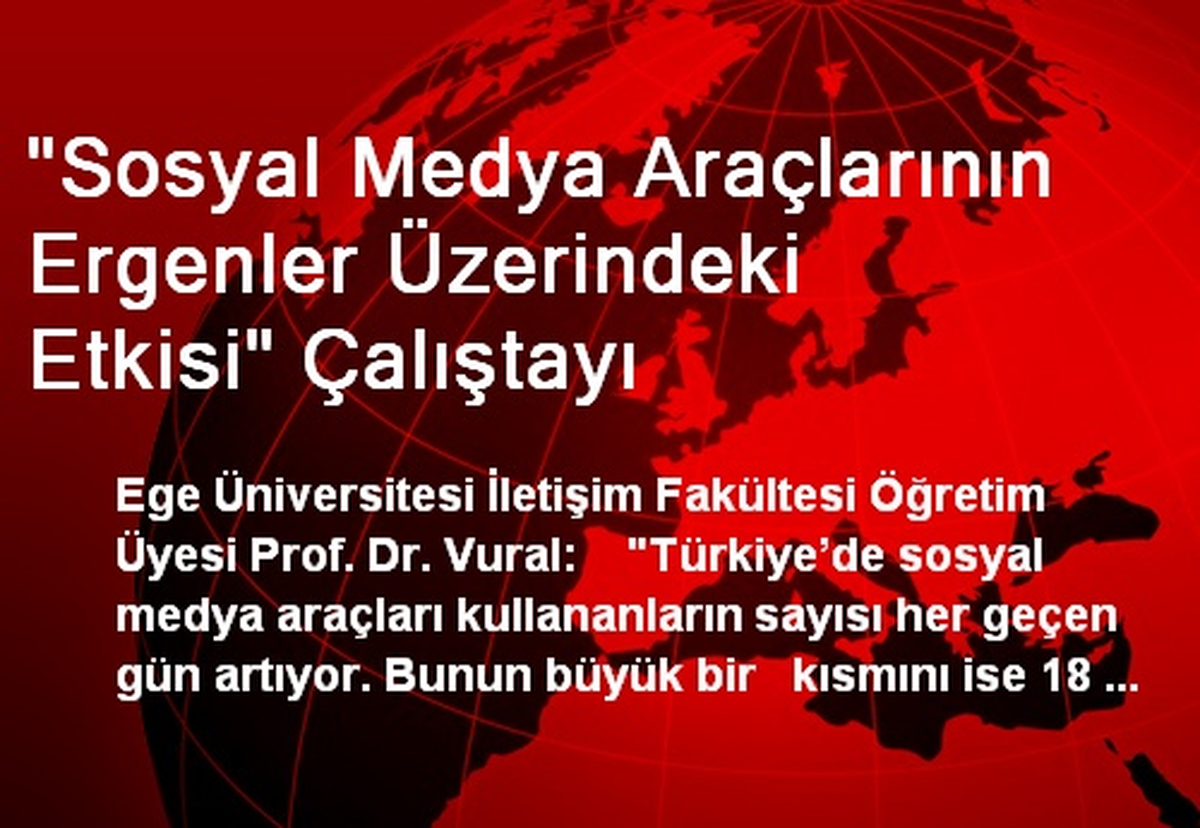 "Sosyal Medya Araçlarının Ergenler Üzerindeki Etkisi" Çalıştayı
