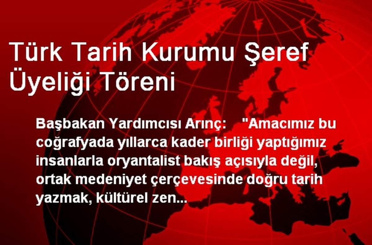 Türk Tarih Kurumu Şeref Üyeliği Töreni