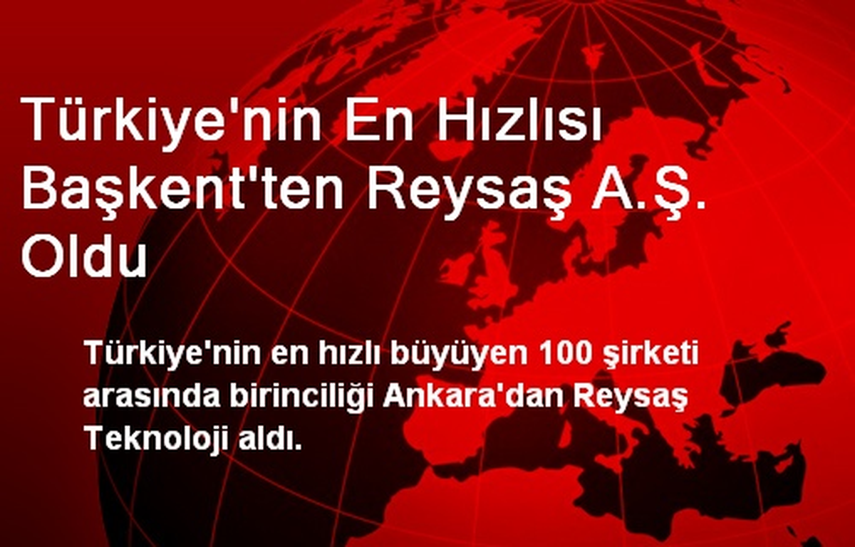 Türkiye\'nin En Hızlısı Başkent\'ten Reysaş A.Ş. Oldu