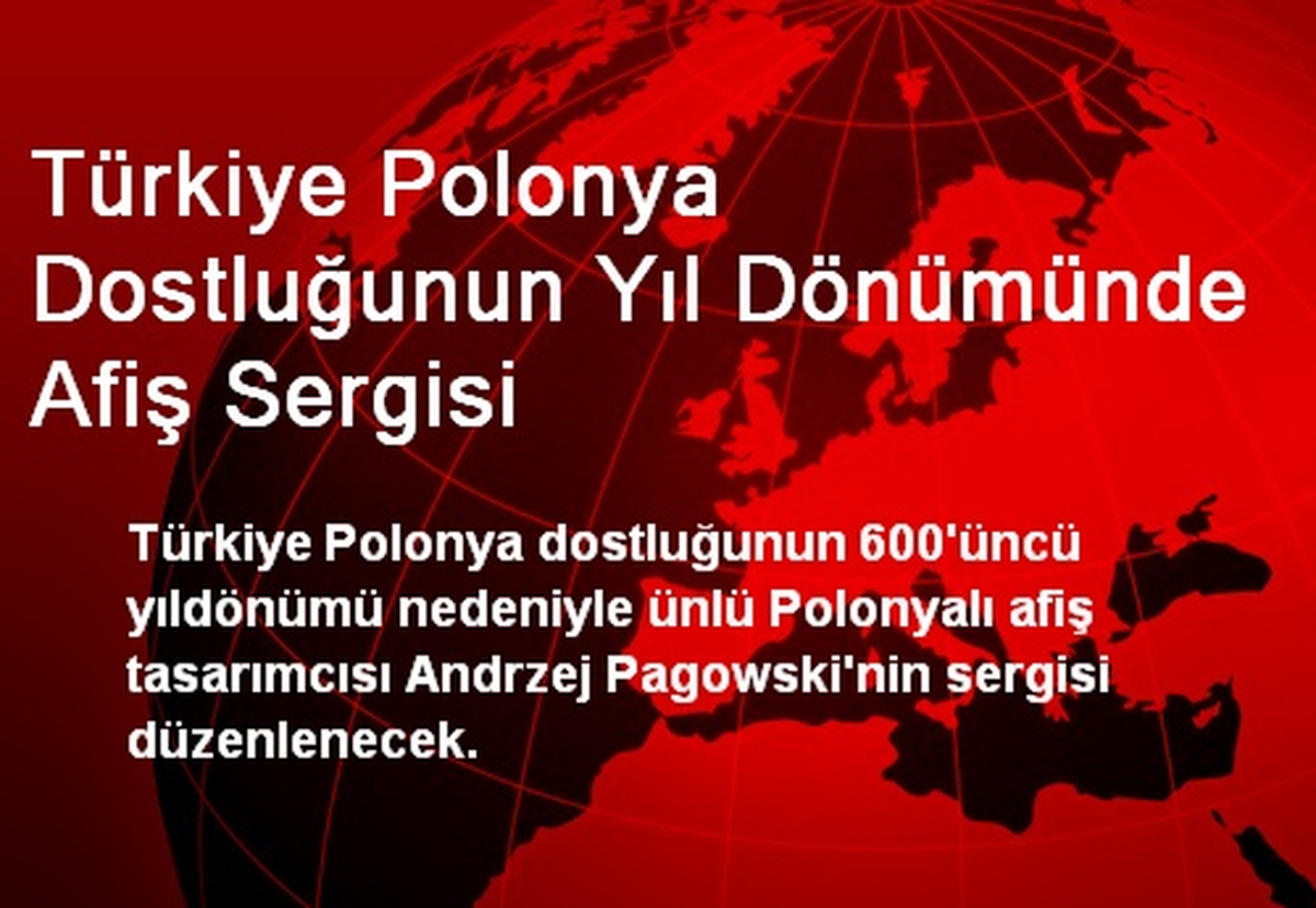Türkiye Polonya Dostluğunun Yıl Dönümünde Afiş Sergisi