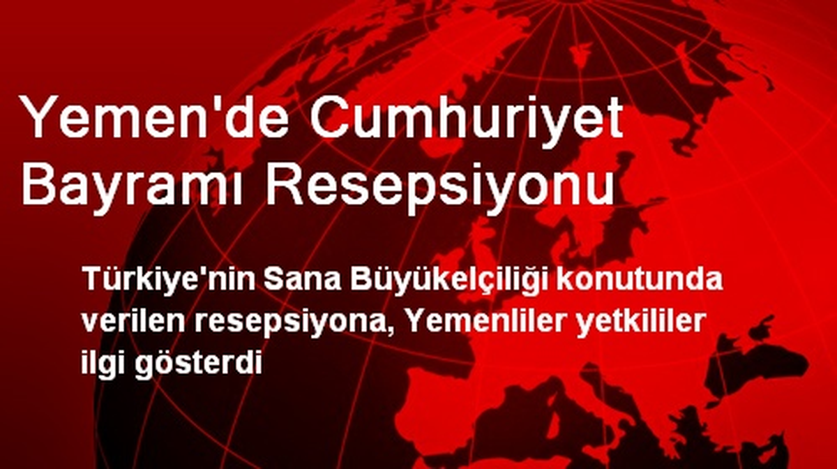 Yemen\'de Cumhuriyet Bayramı Resepsiyonu