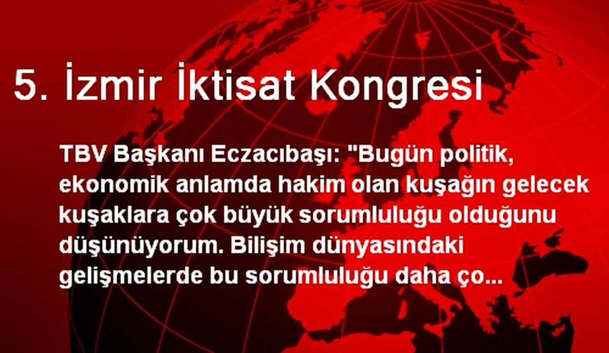 5. Uluslararası İstanbul İktisatçılar Zirvesi