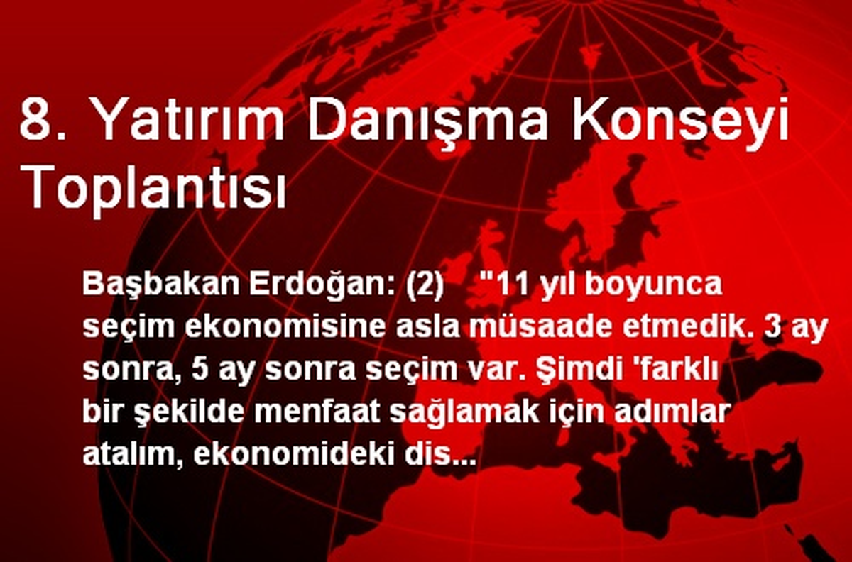 8. Yatırım Danışma Konseyi Toplantısı