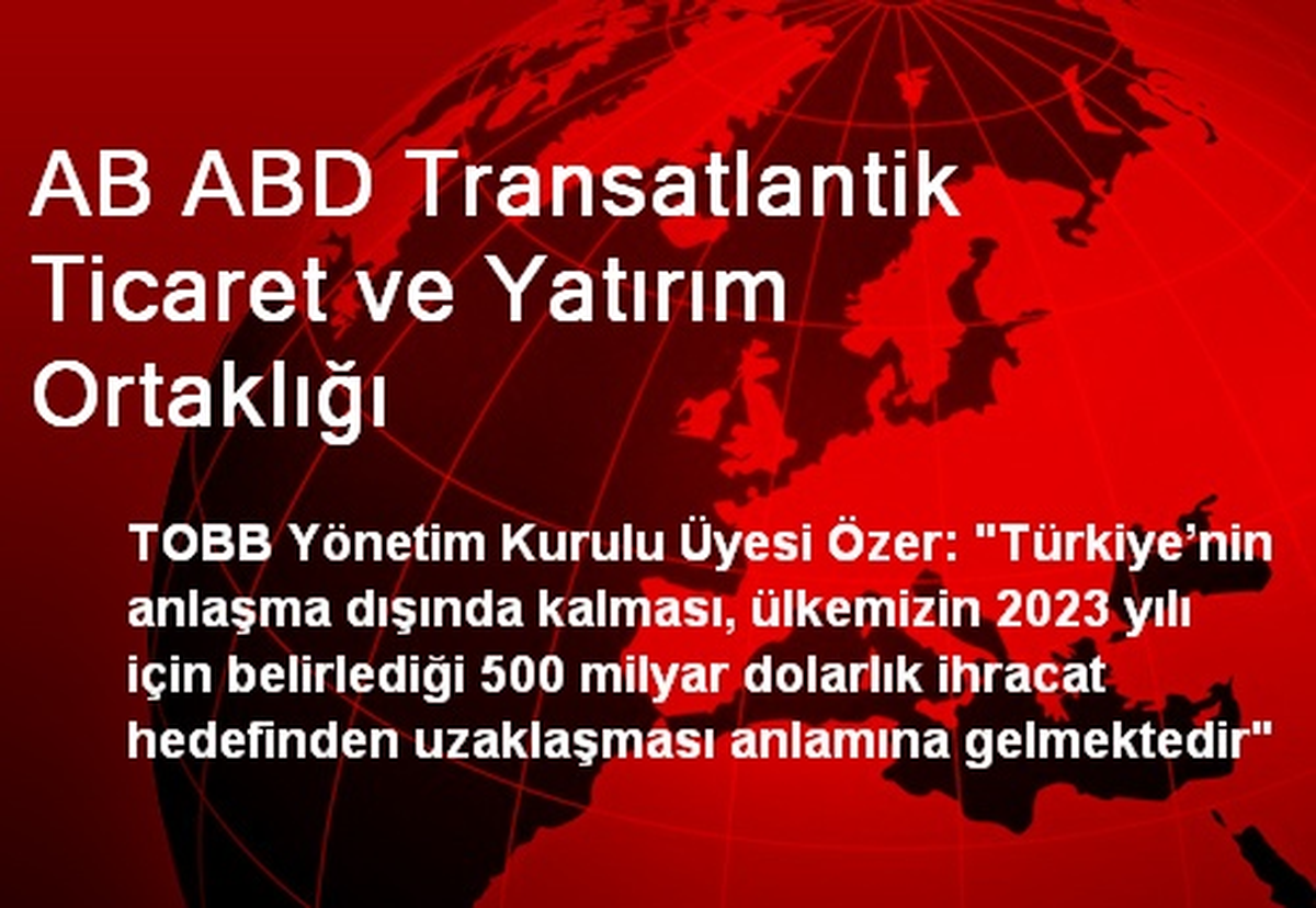 AB ABD Transatlantik Ticaret ve Yatırım Ortaklığı