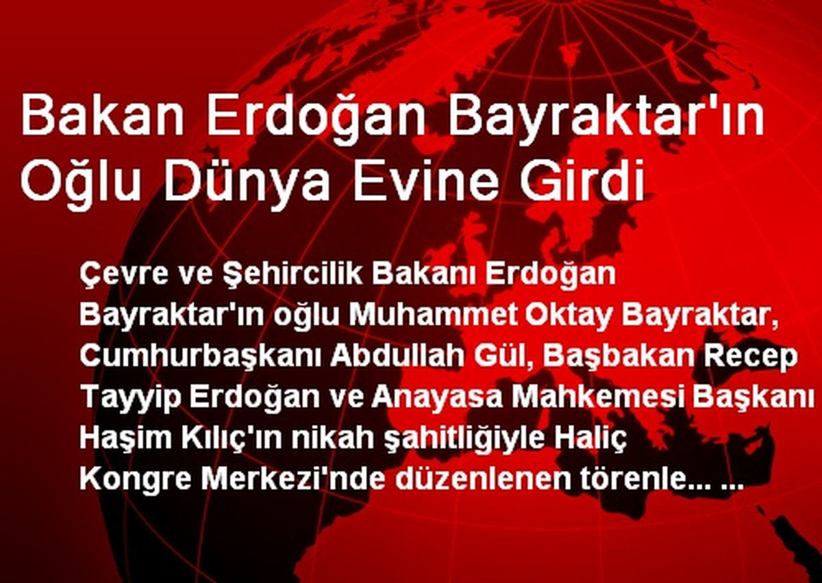 Bakan Erdoğan Bayraktar\'ın Oğlu Dünya Evine Girdi
