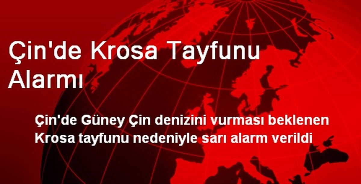 Çin\'de Krosa Tayfunu Alarmı