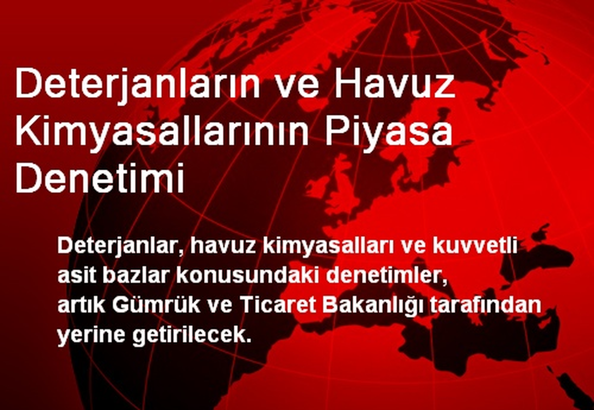 Deterjanların ve Havuz Kimyasallarının Piyasa Denetimi