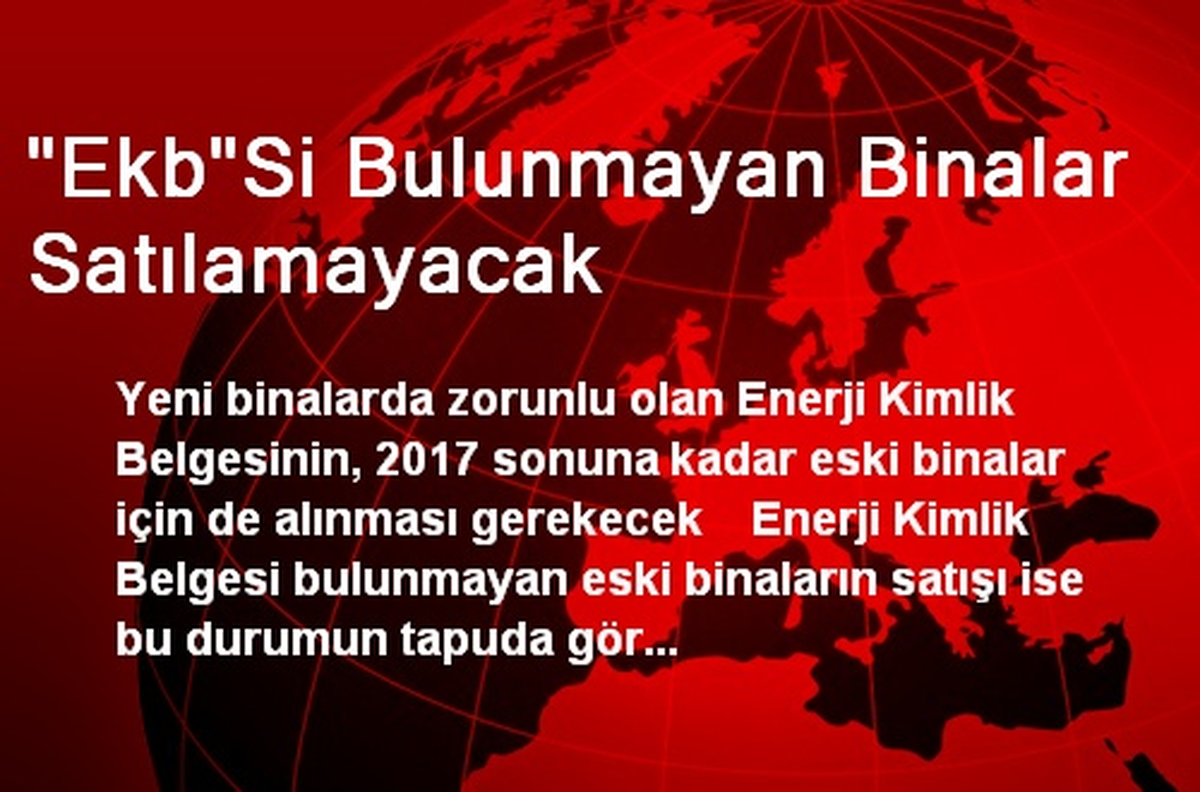 "Ekb"Si Bulunmayan Binalar Satılamayacak