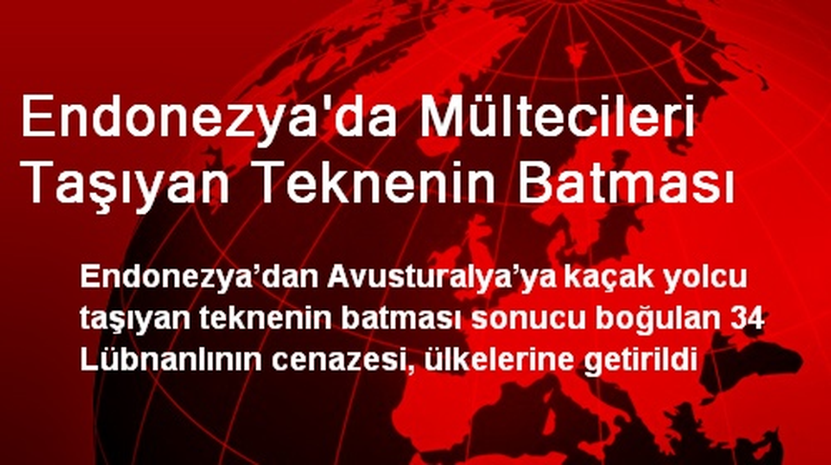 Endonezya\'da Mültecileri Taşıyan Teknenin Batması
