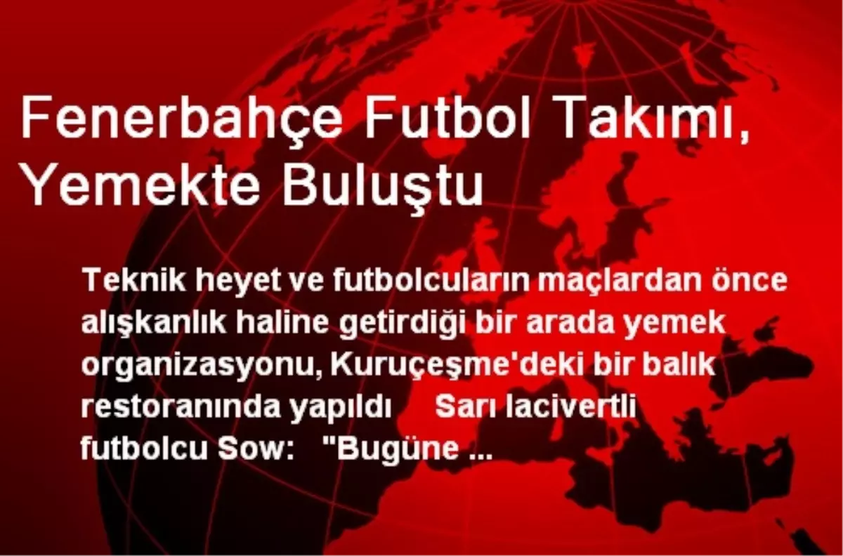 Fenerbahçe Yemekte Buluştu