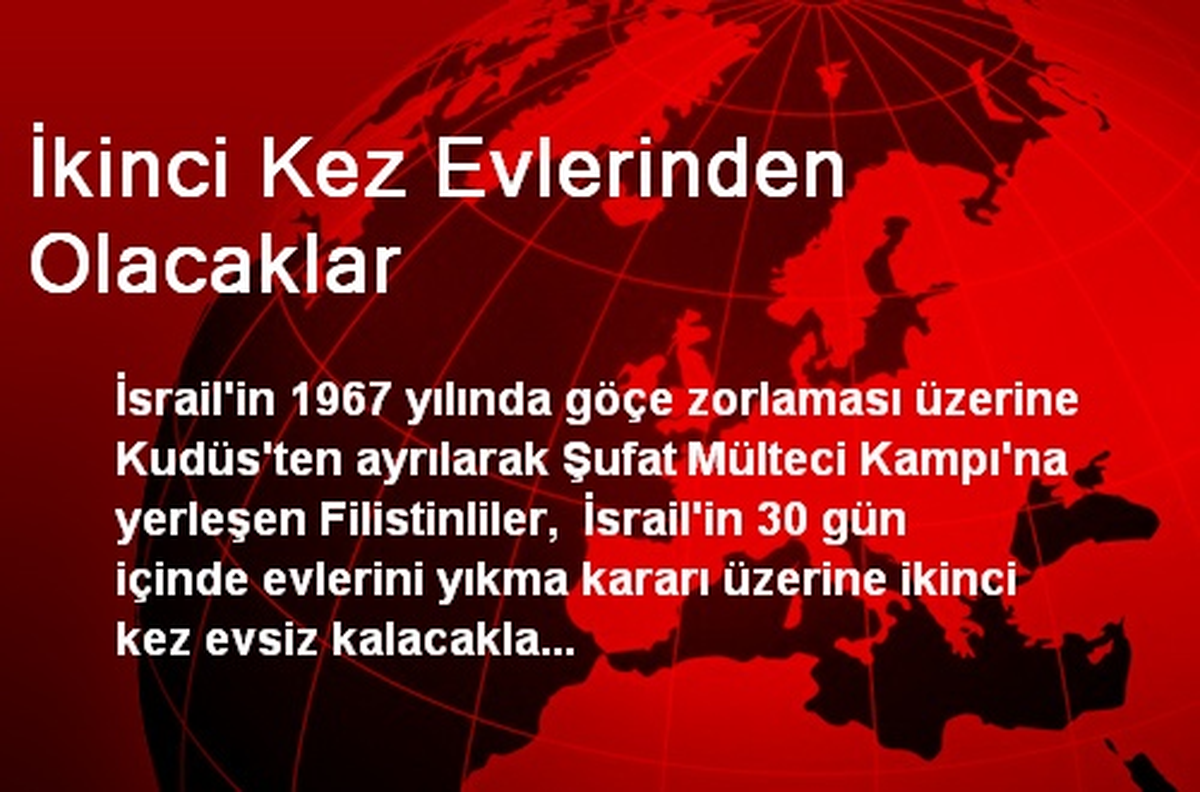 İkinci Kez Evlerinden Olacaklar