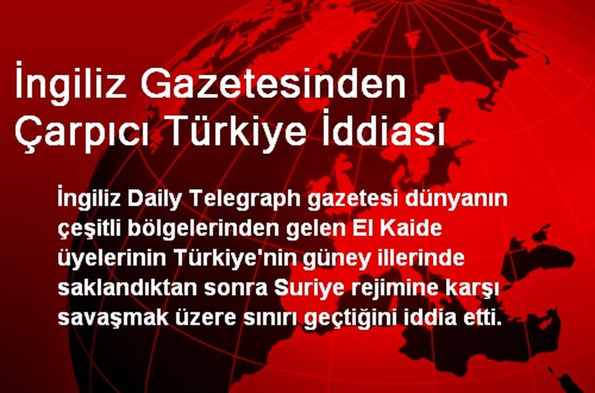 İngiliz Gazetesinden Çarpıcı Türkiye İddiası