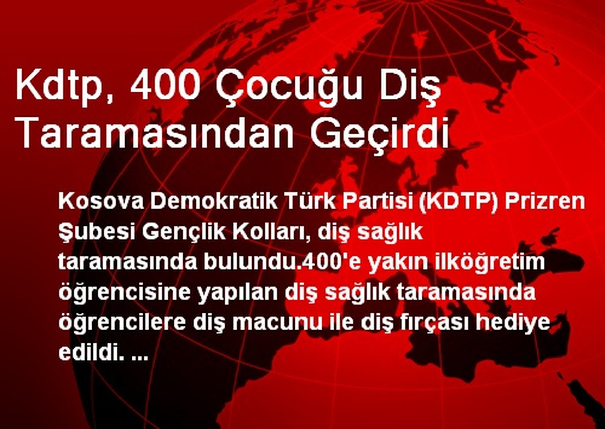 Kdtp, 400 Çocuğu Diş Taramasından Geçirdi