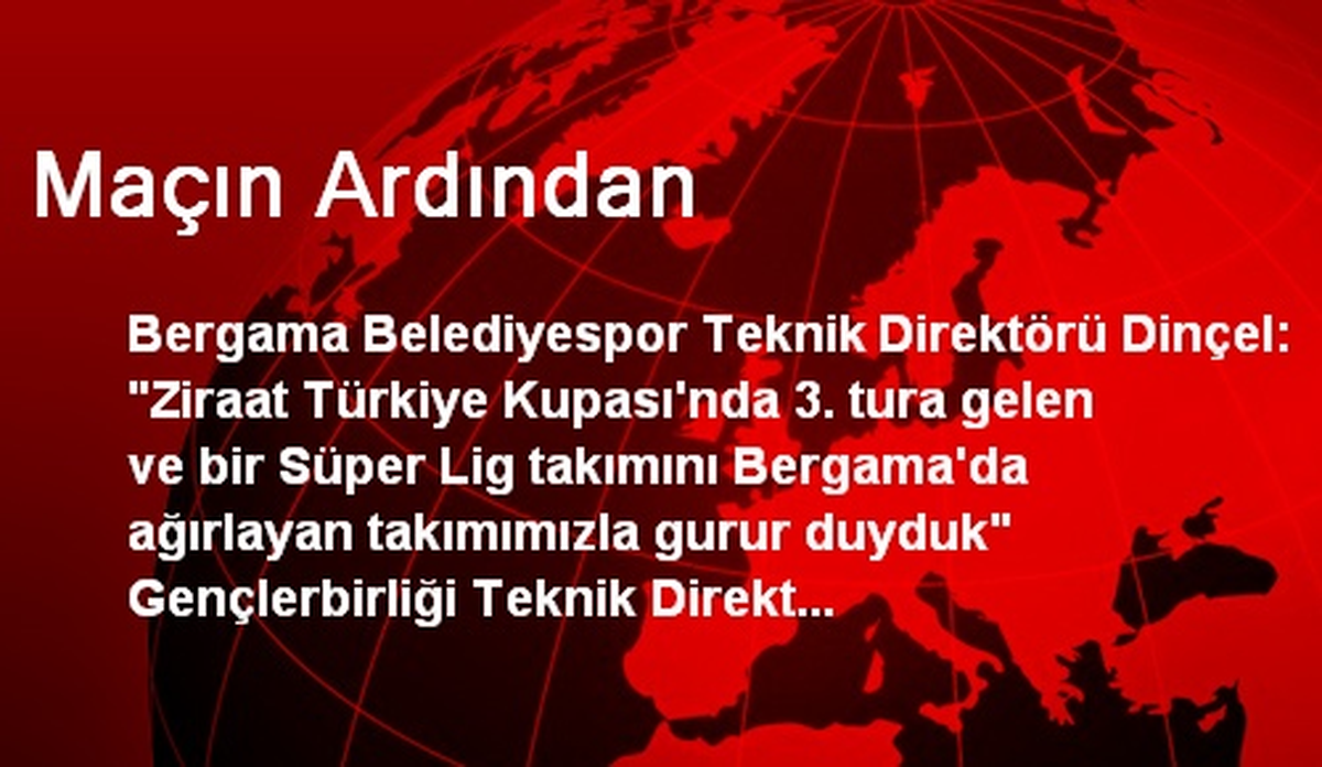 Maçın Ardından