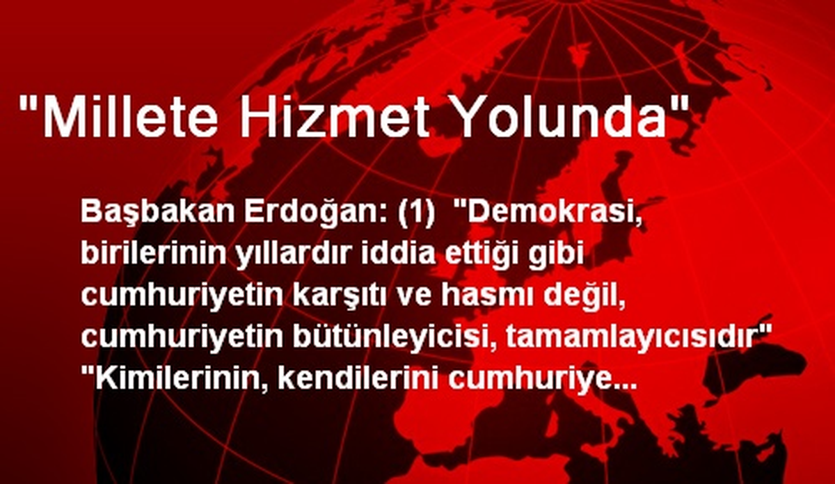 "Millete Hizmet Yolunda"