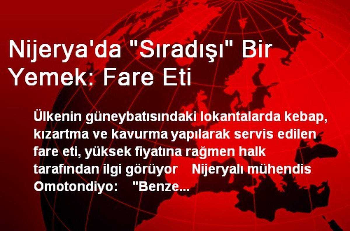 Nijerya'da Sıradışı Bir Yemek: Fare Eti