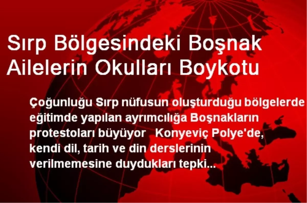 Sırp Bölgesindeki Boşnak Ailelerin Okulları Boykotu