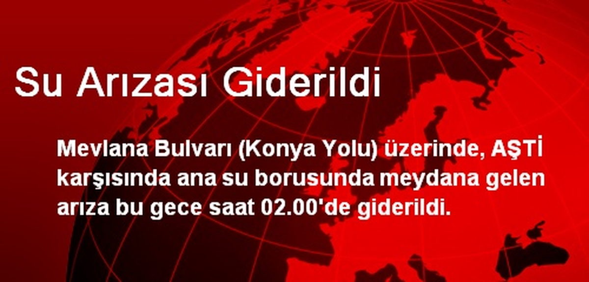 Su Arızası Giderildi