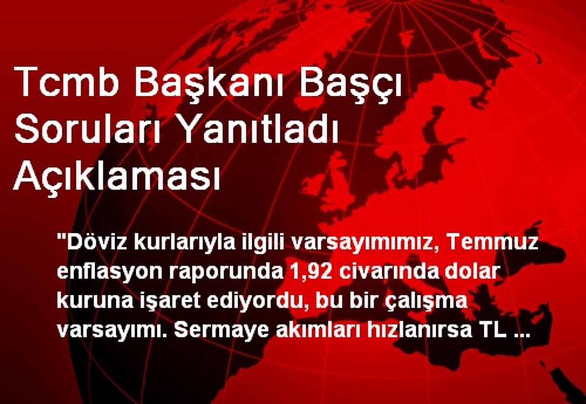 Tcmb Başkanı Başçı Soruları Yanıtladı Açıklaması