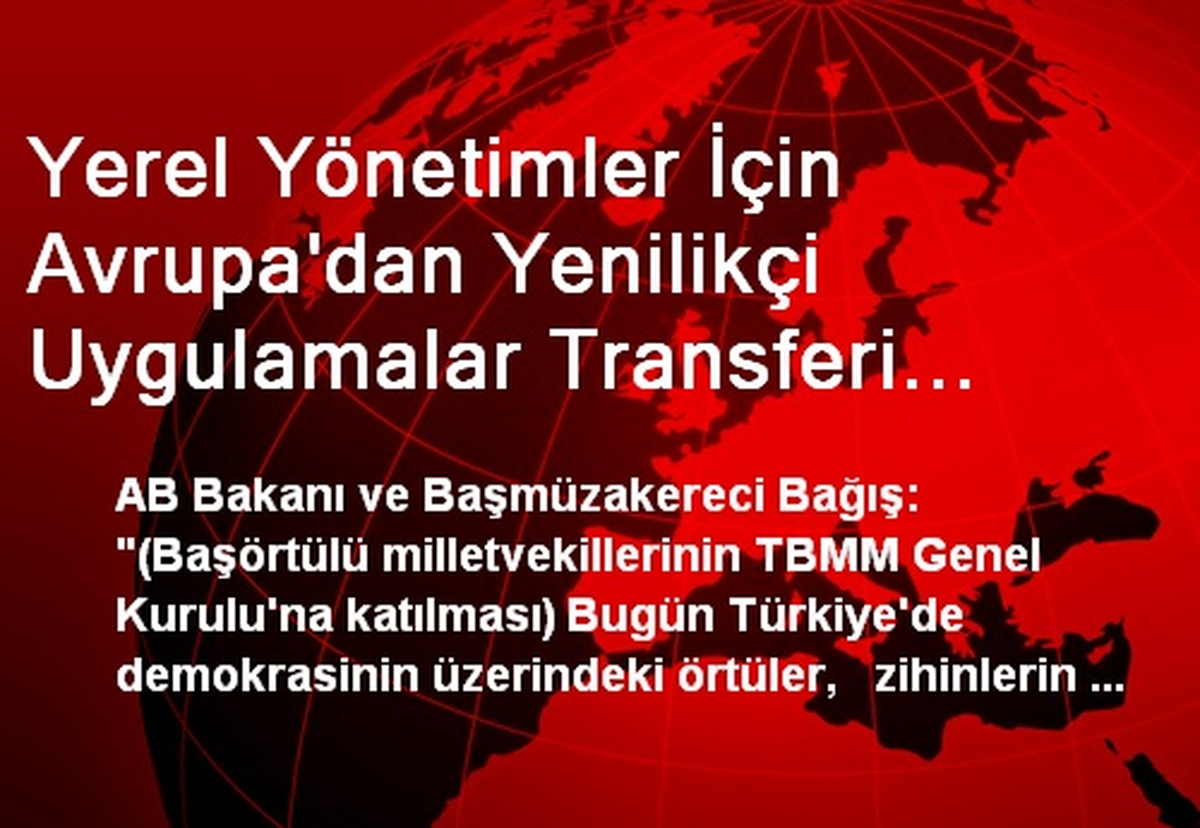 Yerel Yönetimler İçin Avrupa\'dan Yenilikçi Uygulamalar Transferi Bölgesel Çalıştayı