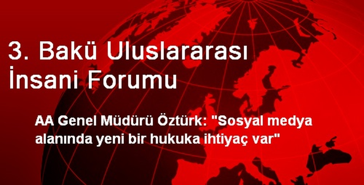3. Bakü Uluslararası İnsani Forumu