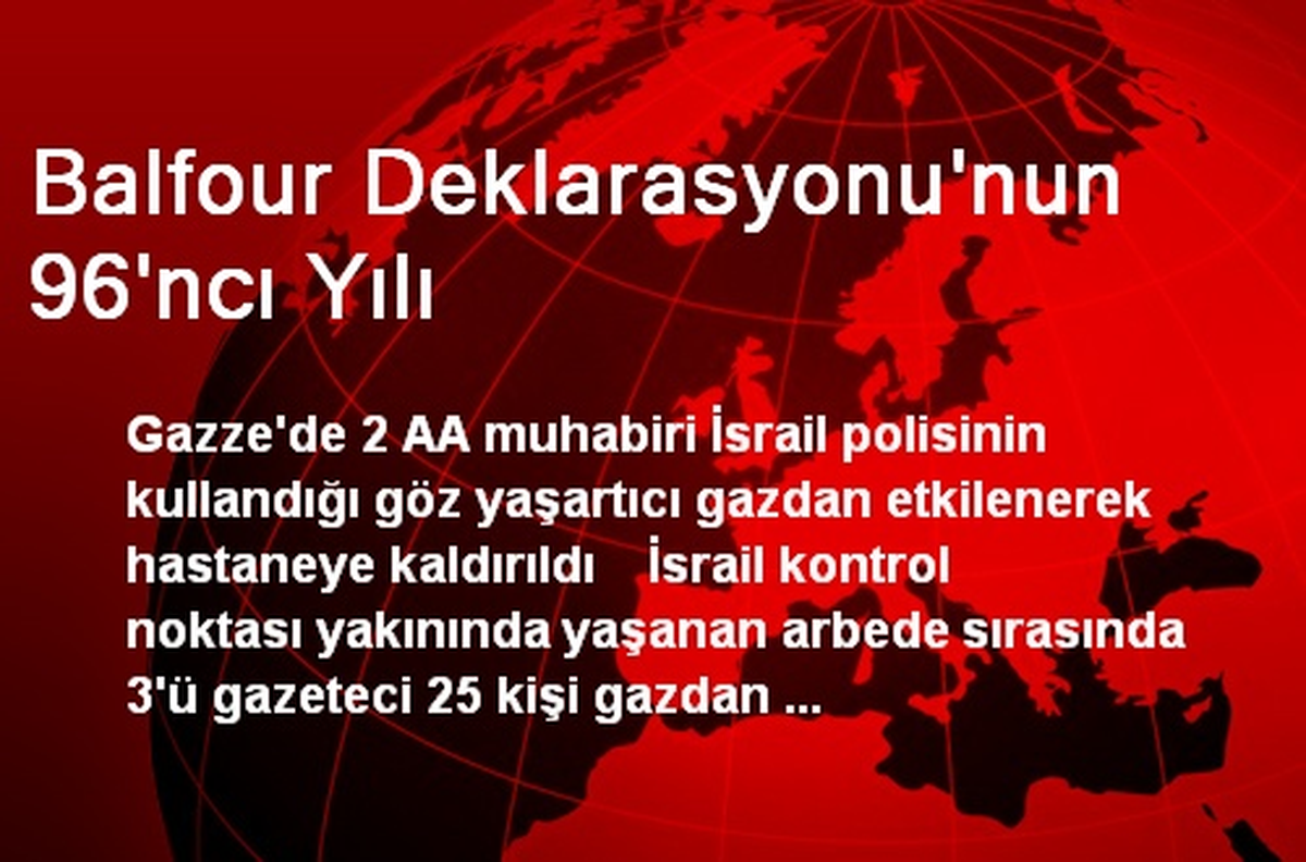 Balfour Deklarasyonu\'nun 96\'ncı Yılı