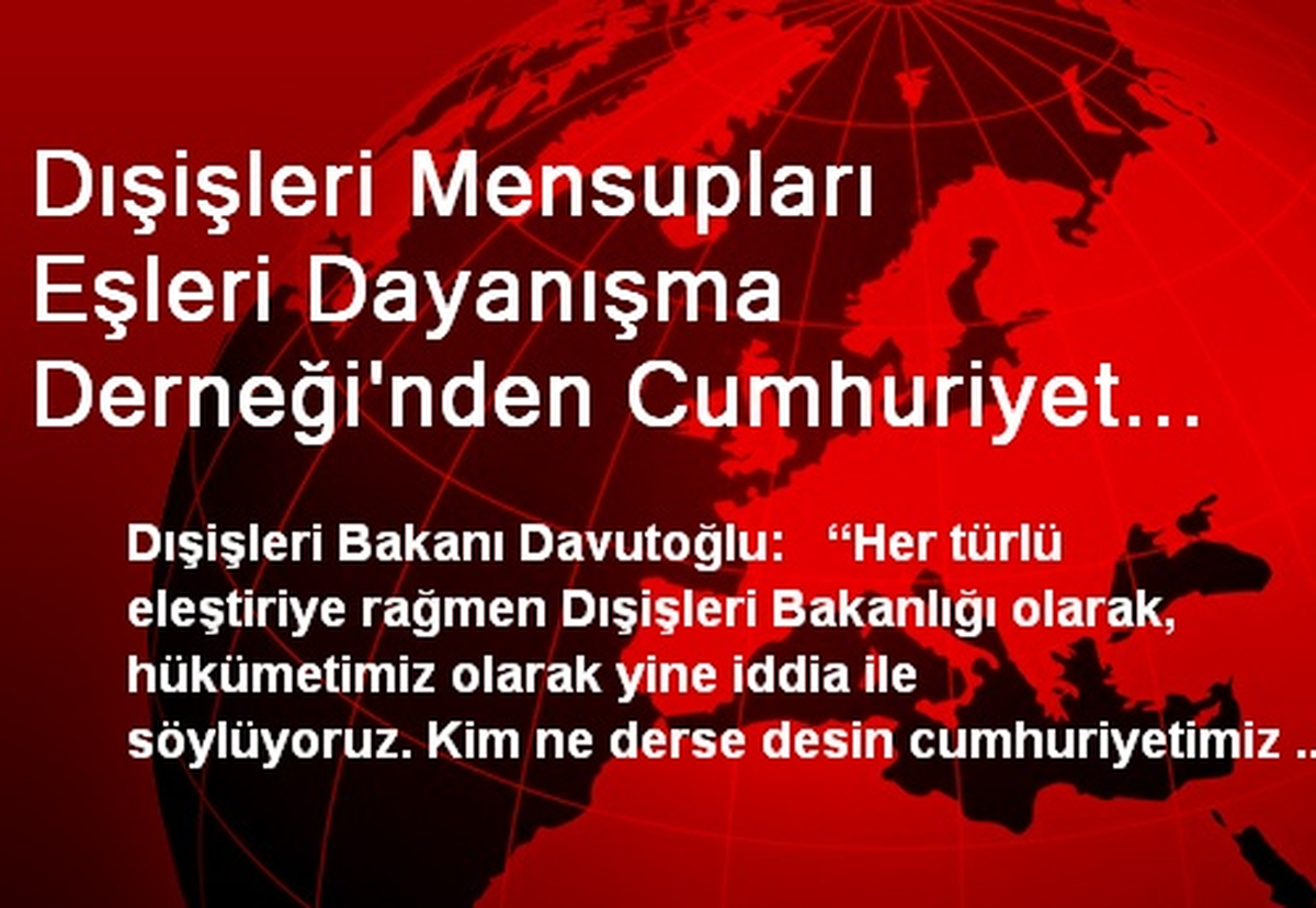 Dışişleri Mensupları Eşleri Dayanışma Derneği\'nden Cumhuriyet Balosu