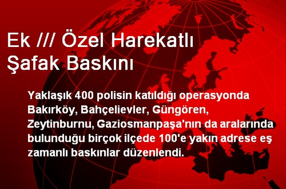 Ek /// Özel Harekatlı Şafak Baskını