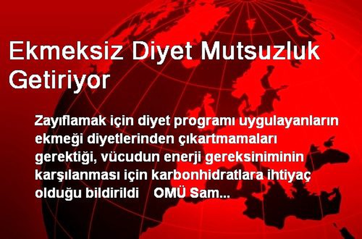 Ekmeksiz Diyet Mutsuzluk Getiriyor