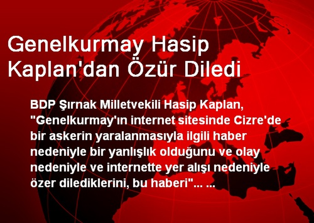 Genelkurmay BDP\'den Özür Diledi
