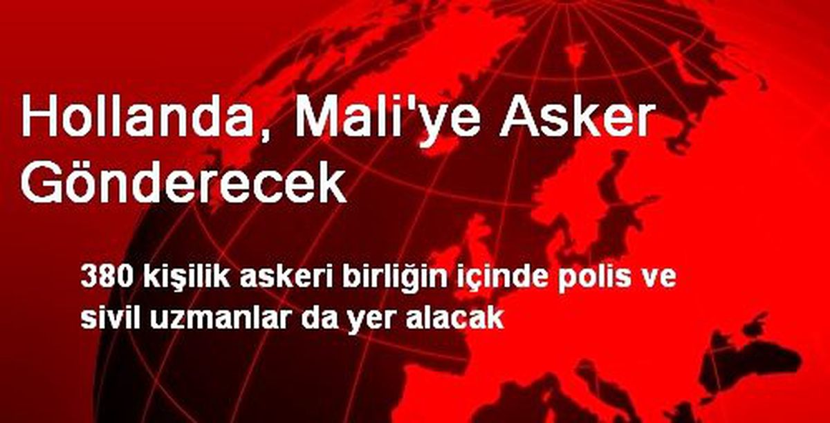 Hollanda, Mali\'ye Asker Gönderecek