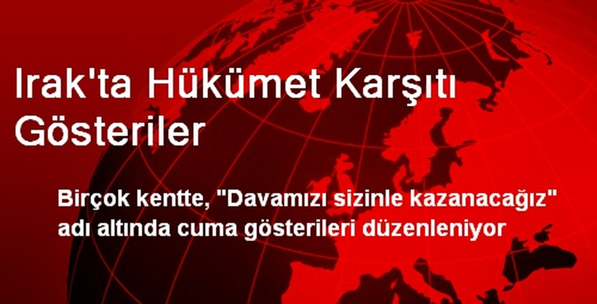 Irak\'ta Hükümet Karşıtı Gösteriler