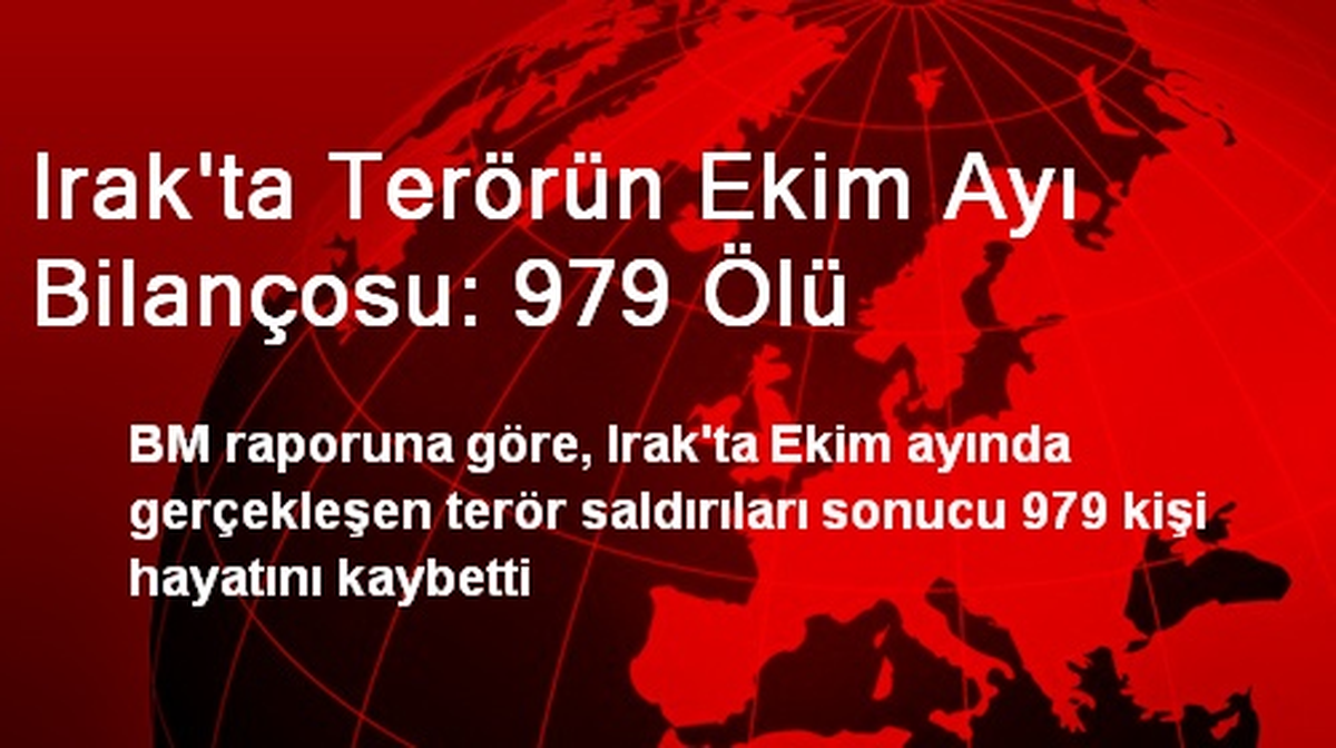 Irak\'ta Terörün Ekim Ayı Bilançosu: 979 Ölü