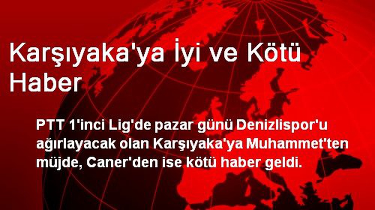 Karşıyaka\'ya İyi ve Kötü Haber