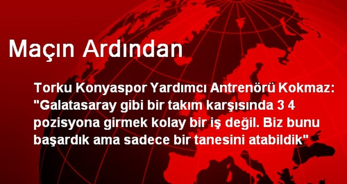 Maçın Ardından