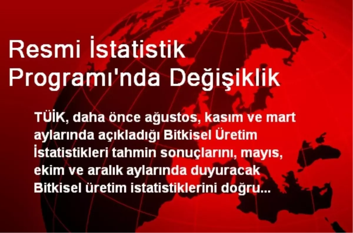 Resmi İstatistik Programı'nda Değişiklik