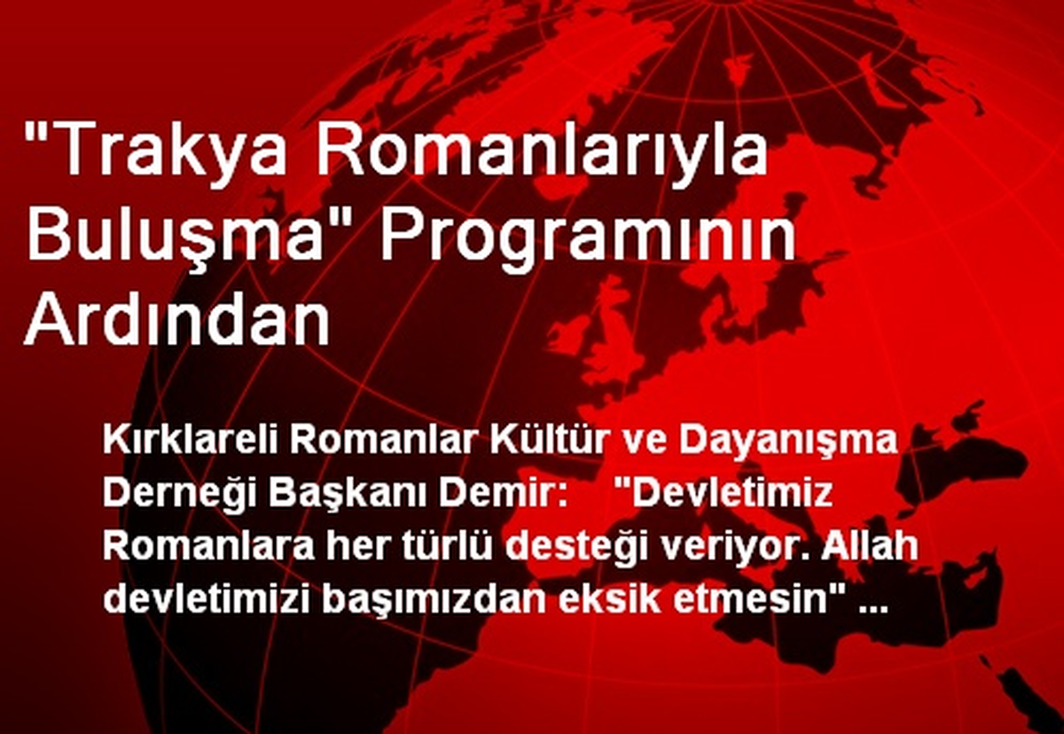 "Trakya Romanlarıyla Buluşma" Programının Ardından