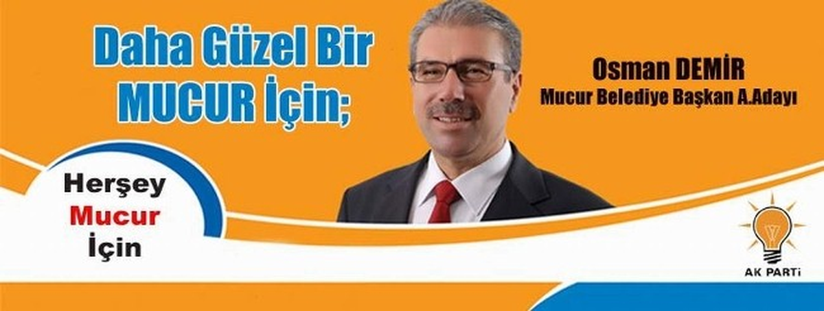 Osman Demir, AK Parti Mucur Belediye Başkan Aday Adayı