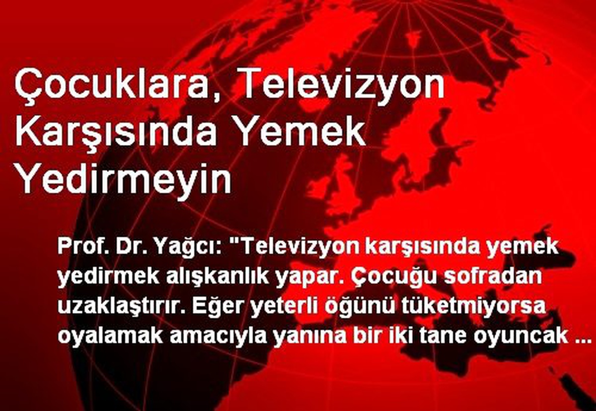 Çocuklara, Televizyon Karşısında Yemek Yedirmeyin