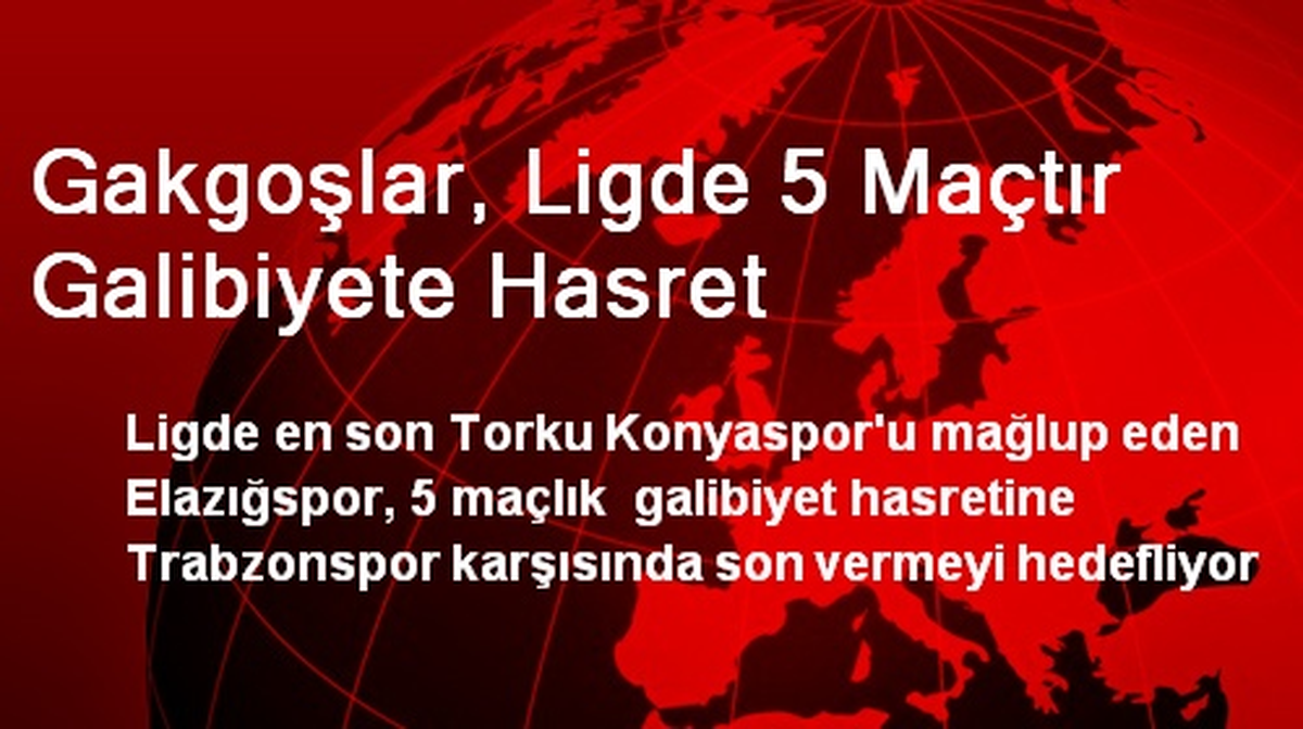 Gakgoşlar, Ligde 5 Maçtır Galibiyete Hasret