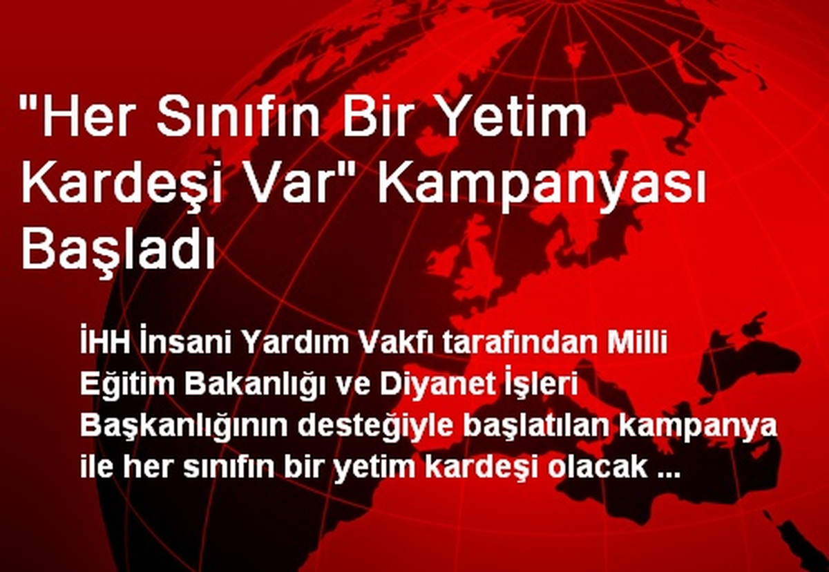 "Her Sınıfın Bir Yetim Kardeşi Var" Kampanyası Başladı