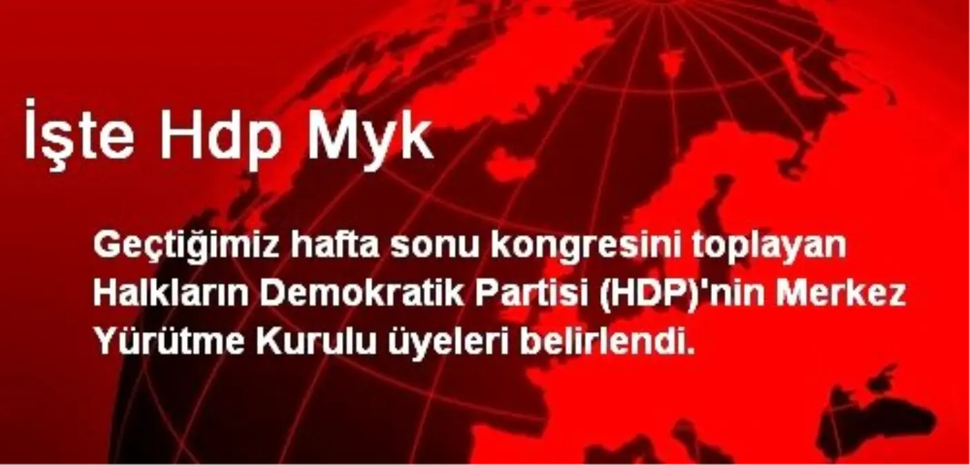 HDP\'nin Merkez Yürütme Kurulu Üyeleri Belirlendi