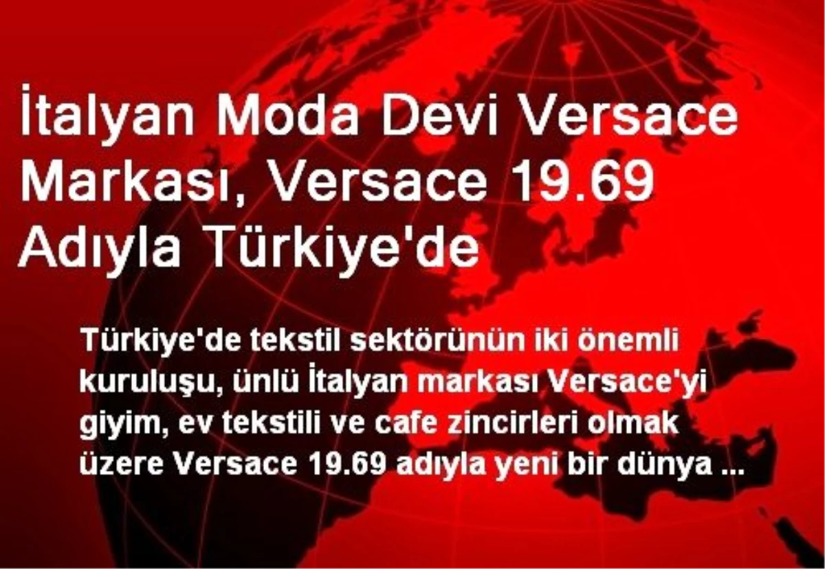 Versace Markası, Versace 19.69 Adıyla Türkiye\'de