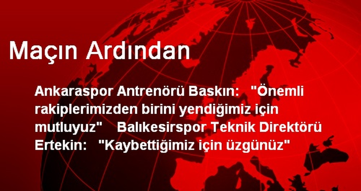 Maçın Ardından