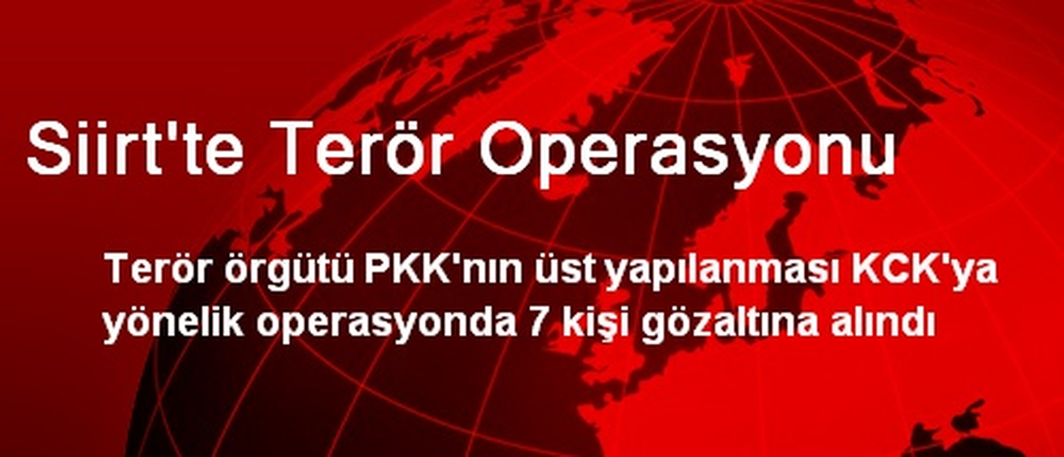 Siirt\'te Terör Operasyonu
