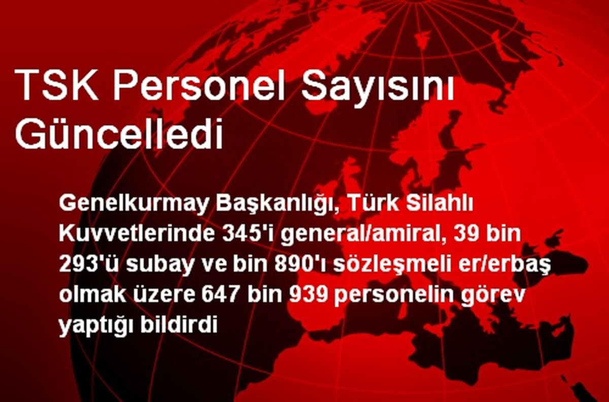 TSK Personel Sayısını Güncelledi
