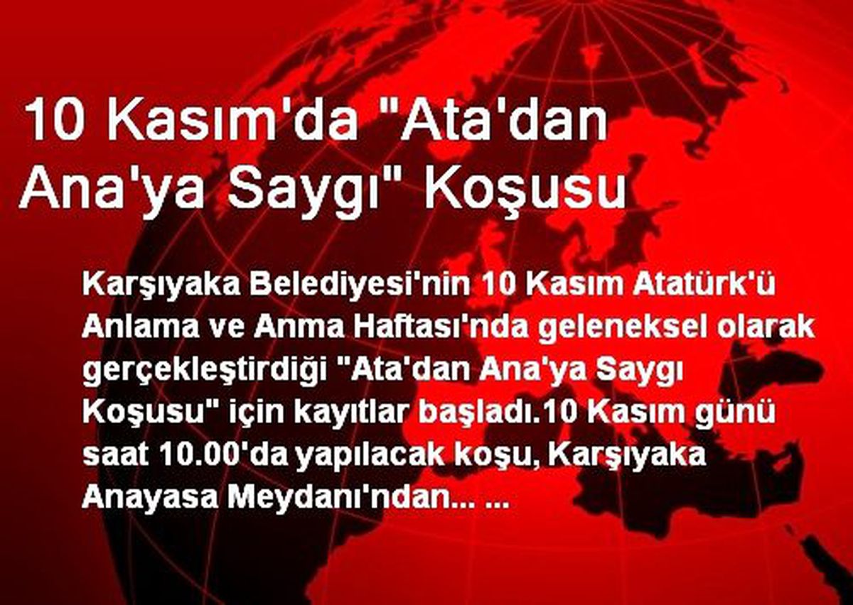 10 Kasım\'da "Ata\'dan Ana\'ya Saygı" Koşusu