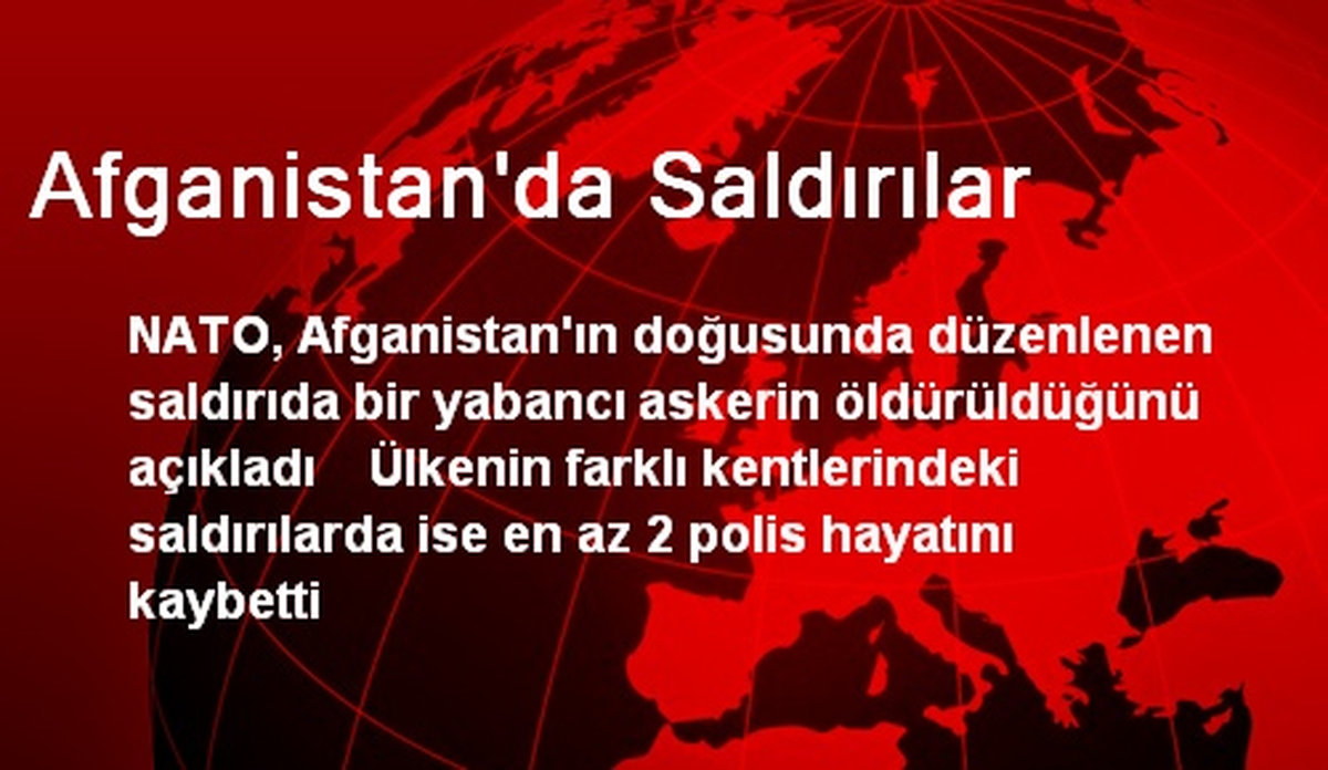Afganistan\'da Saldırılar
