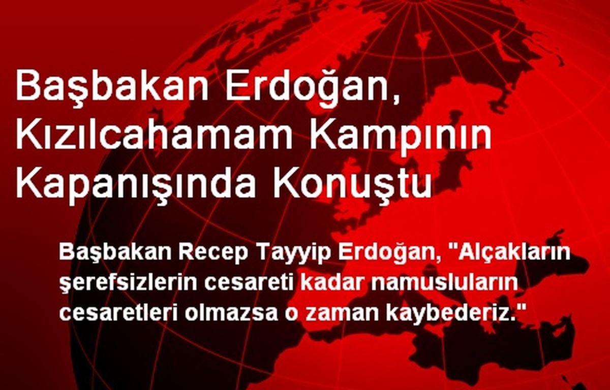 Başbakan Erdoğan, Kızılcahamam Kampının Kapanışında Konuştu